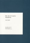 cover of: The Life of Creative Translation